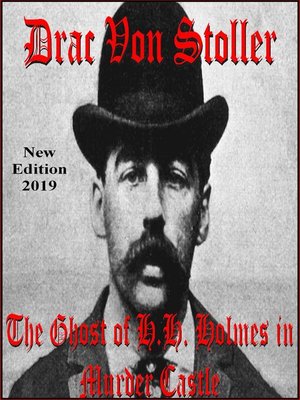 cover image of The Ghost of H.H. Holmes in Murder Castle